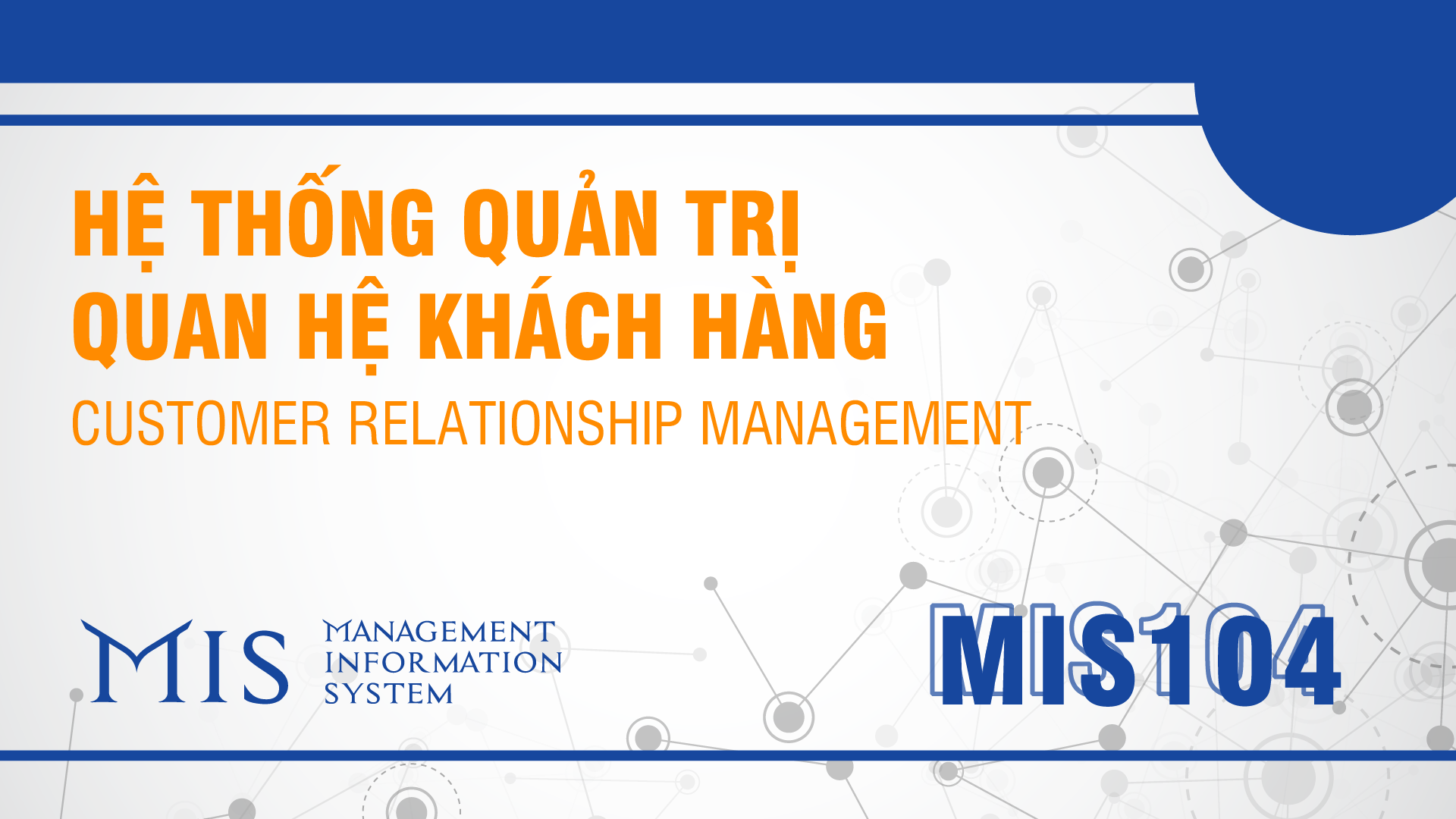 Customer Relationship Management MIS104